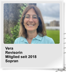 Vera Revisorin Mitglied seit 2018 Sopran
